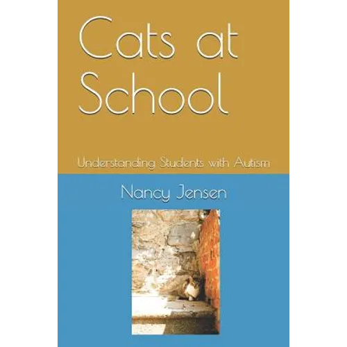 Cats at School: Understanding Students with Autism