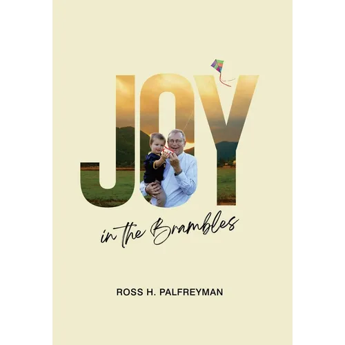 Joy In The Brambles
