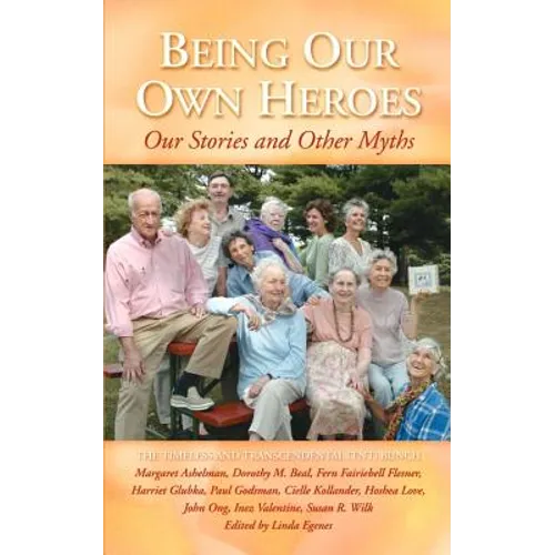 Being Our Own Heroes