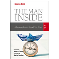 The Man Inside: A European Journey through Two Crises
