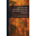 Letters and Memories of Susan and Anna Bartlett Warner