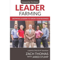 Leader Farming: Growing Leaders to Grow Your Business