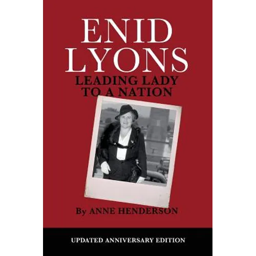 Enid Lyons, Leading Lady to a Nation
