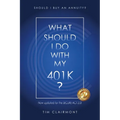 What Should I Do with My 401k?: Should I Buy an Annuity?