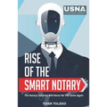 Rise of the Smart Notary: The Notary Industry Will Never Be The Same Again