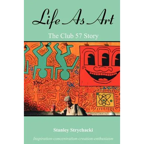 Life as Art: The Club 57 Story