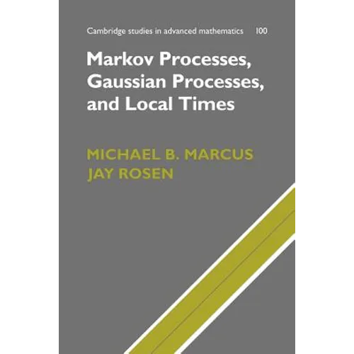 Markov Processes, Gaussian Processes, and Local Times