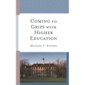 Coming to Grips with Higher Education