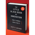 The Little Black Book of Innovation: How It Works, How to Do It