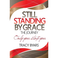 Still Standing By Grace