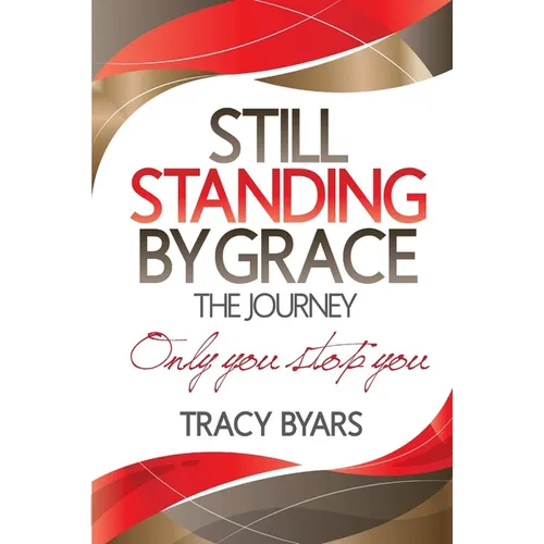 Still Standing By Grace