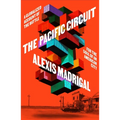 The Pacific Circuit: A Globalized Account of the Battle for the Soul of an American City