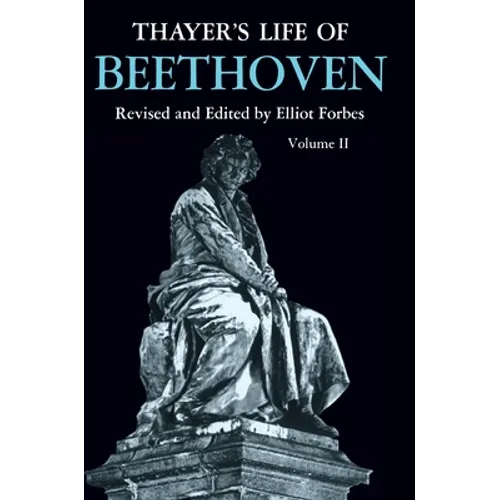 Thayer's Life of Beethoven, Part II