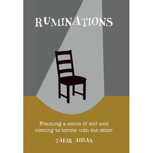 Ruminations: Framing a sense of self and coming to terms with the other