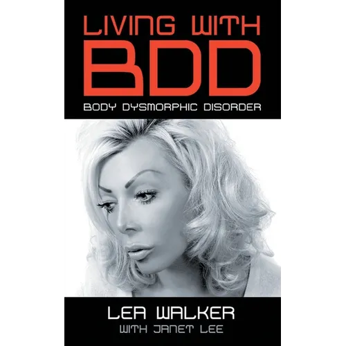 Living With BDD: Body Dysmorphic Disorder