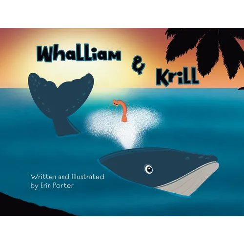 Whalliam & Krill: A Fintastic Adventure