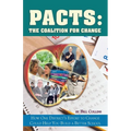 Pacts: The Coalition for Change: How One District's Effort to Change Could Help You Build a Better School