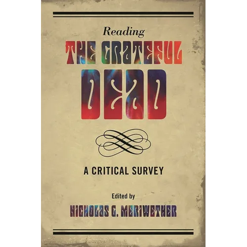 Reading the Grateful Dead: A Critical Survey