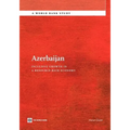 Azerbaijan: Inclusive Growth in a Resource-Rich Economy