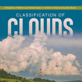Classification of Clouds Atmosphere, Weather and Climate Grade 5 Children's Science Education Books