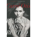 Beauty, Disrupted: A Memoir