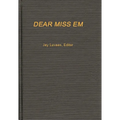 Dear Miss Em: General Eichelberger's War in the Pacific, 1942-1945