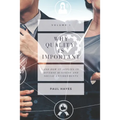 Why Quality Is Important and How It Applies in Diverse Business and Social Environments, Volume I
