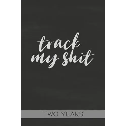 Track My Shit: Blood Sugar Tracker, Daily for Two Years