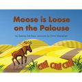 Moose is Loose on the Palouse