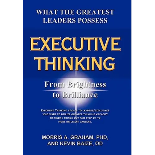 Executive Thinking: From Brightness to Brilliance