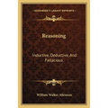 Reasoning: Inductive, Deductive, And Fallacious
