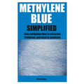 Methylene Blue Simplified: How methylene blue is extracted, Produced, and used in medicine