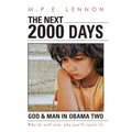 The Next 2000 Days: God & Man in Obama Two