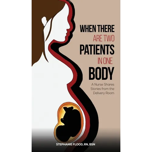 When There Are Two Patients in One Body
