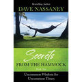 Secrets from the Hammock: Uncommon Wisdom for Uncommon Times