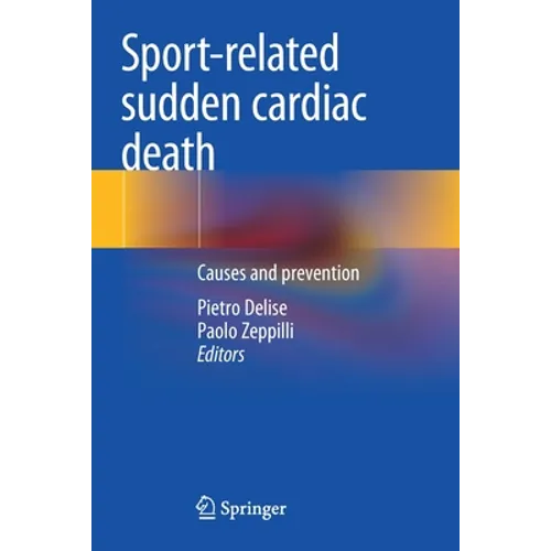 Sport-Related Sudden Cardiac Death: Causes and Prevention