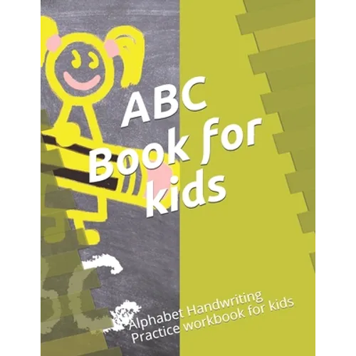 ABC Book for kids: Alphabet Handwriting Practice workbook for kids