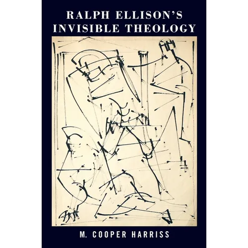 Ralph Ellison's Invisible Theology