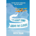 It's Always Sunny Above the Clouds: Getting the Next Generation Into the Cockpit