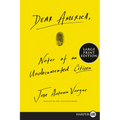 Dear America: Notes of an Undocumented Citizen