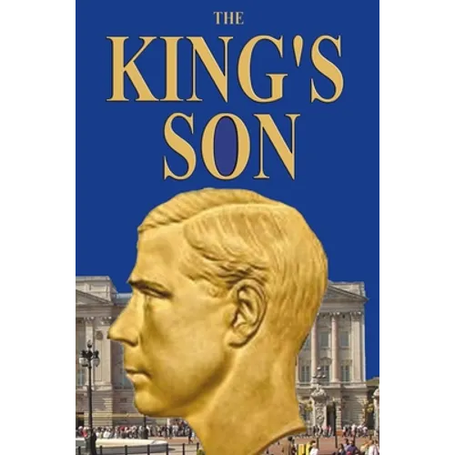The King's Son: The True Story of the Duke of Windsor's Only Son!