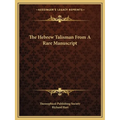 The Hebrew Talisman From A Rare Manuscript