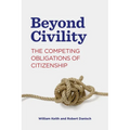 Beyond Civility