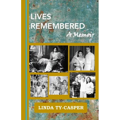 Lives Remembered, A Memoir