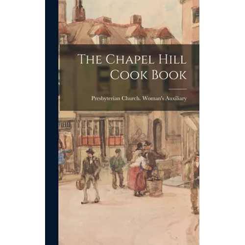 The Chapel Hill Cook Book