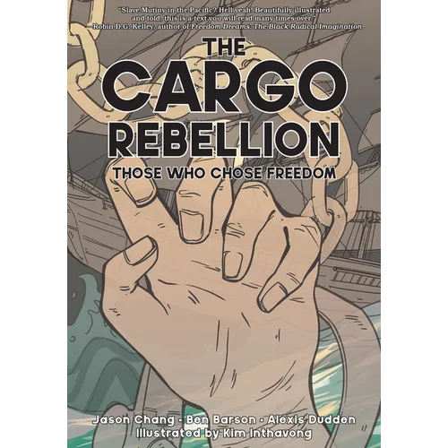 The Cargo Rebellion: Those Who Chose Freedom