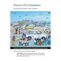 Forces of Compassion: Humanitarianism Between Ethics and Politics