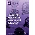 Functional Polymers in Sensors and Actuators: Fabrication and Analysis