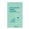 Solvent Extraction Principles and Practice, Revised and Expanded