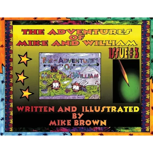The Adventures of Mike and William: Issue #3